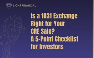 Is a 1031 Exchange Right for Your CRE Sale? Five-Point Checklist for Commercial Real Estate Investors.