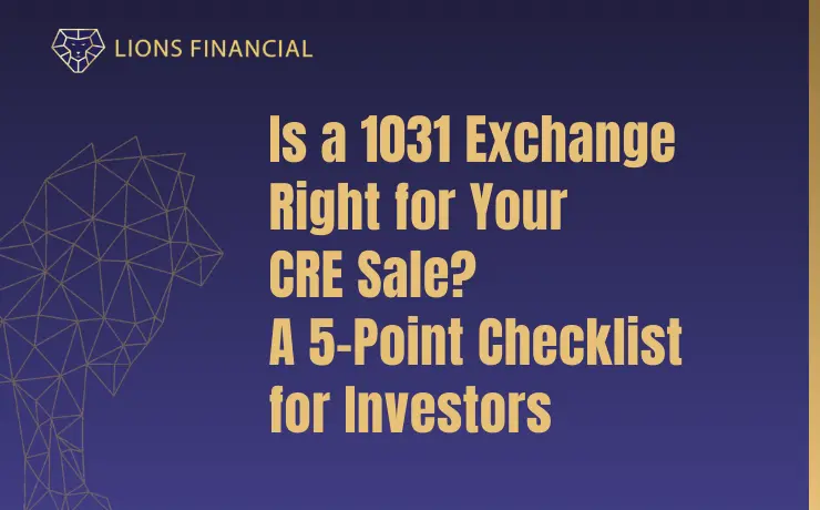 Is a 1031 Exchange Right for Your CRE Sale? Five-Point Checklist for Commercial Real Estate Investors.